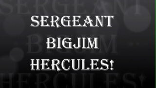 SARGEANT BIGJIM HERCULES